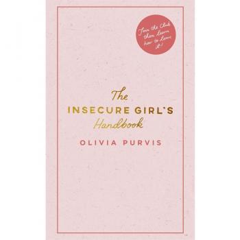 The Insecure Girl's Handbook