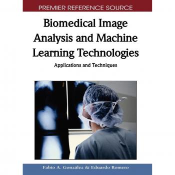 Biomedical Image Analysis and Machine Learning Technologies