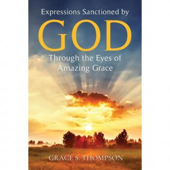 Expressions Sanctioned by God Through the Eyes of Amazing Grace