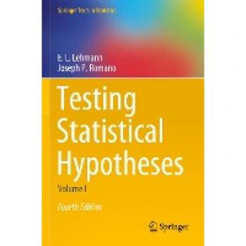 Testing Statistical Hypotheses (Springer Texts in Statistics)