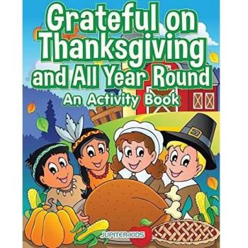 Grateful on Thanksgiving and All Year Round