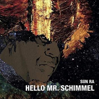 Sun Ra Hello Mr. Schimmel (Vinyl) 7 Single