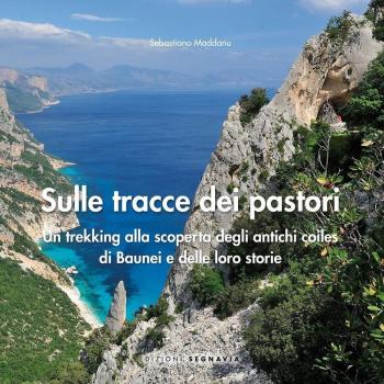 Sulle tracce dei pastori. Un trekking alla scoperta degli antichi coiles di Baunei e delle loro storie