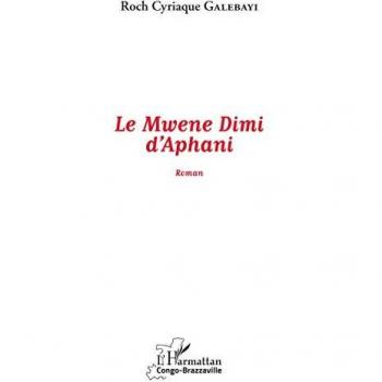 Le Mwene Dimi d'Aphani: Roman