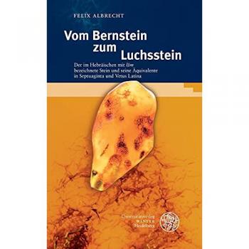 Vom Bernstein zum Luchsstein