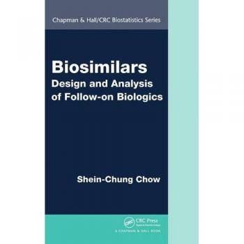 Biosimilars : Design and Analysis of Follow-on Biologics, Hardcover by Chow, ...