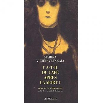 Y a-t-il du café après la mort ? suivi de Les Moineaux