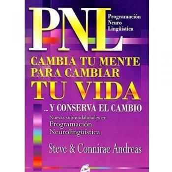 CAMBIA TU MENTE PARA CAMBIAR TU VIDA ... Y CONSERVA EL CAMBIO