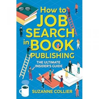 How to Job Search in Book Publishing 2021: The Ultimate Insider's Guide