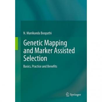 Genetic Mapping and Marker Assisted Selection