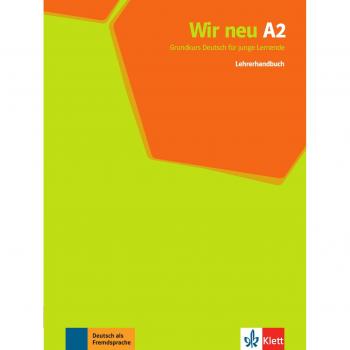 Wir neu. Lehrerhandbuch A2