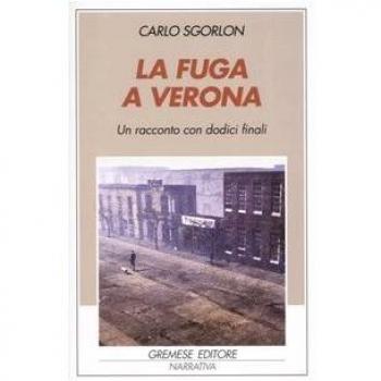 La fuga a Verona. Un racconto con dodici finali