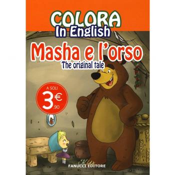 Colora in english. Masha e l'orso. The original tale. Ediz. illustrata