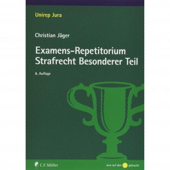 Christian Jäger Examens-Repetitorium Strafrecht Besonderer Teil (Unirep Jura)