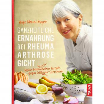 Ganzheitliche ErnÃ¤hrung bei Rheuma, Arthrose, Gicht