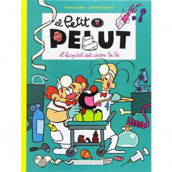 Petit pelut 11. L'hospital dels doctors toc toc (Tapa dura).
