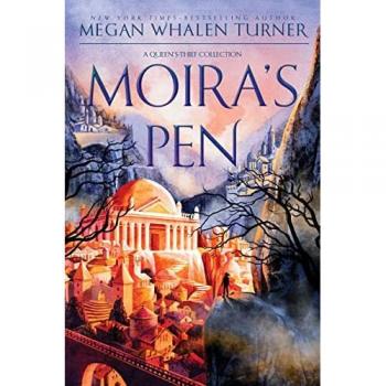 Moira's Pen: A Queen's Thief Collection