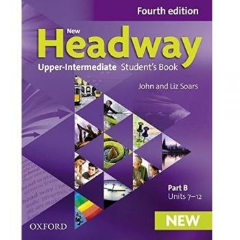 New Headway: Upper-Intermediate: Student's Book B : The world's most trusted English course