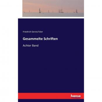 Gesammelte Schriften: Achter Band