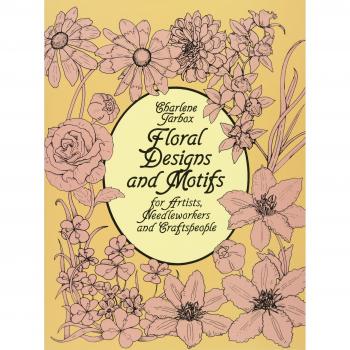 Floral Designs and Motifs for Artists, Needleworkers and Craftspeople (Dover Pictorial Archives)