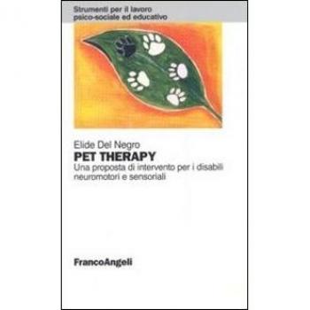 Pet therapy. Una proposta d'intervento per i disabili neuromotori e sensoriali
