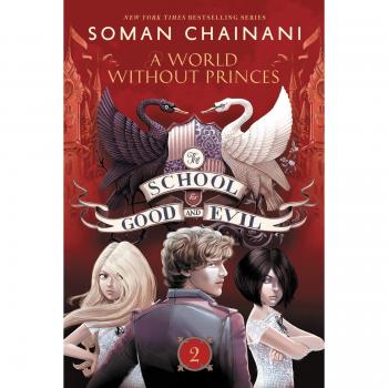 The School for Good and Evil 02: A World Without Princes