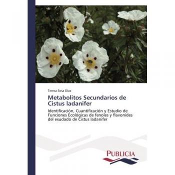 Sosa Díaz, Teresa: Metabolitos Secundarios de Cistus ladanifer