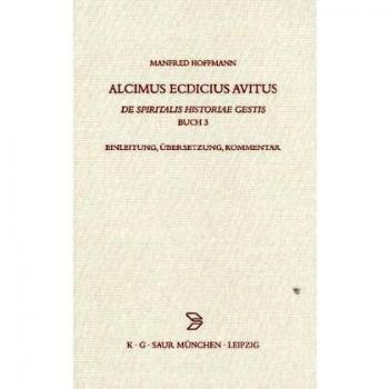 Alcimus Ecdicius Avitus, De spiritalis historiae gestis, Buch 3: Einleitung, Übersetzung, Kommentar