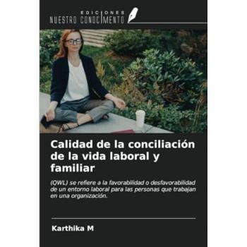 M, Karthika: Calidad de la conciliación de la vida laboral y familiar