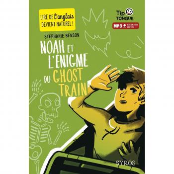 Noah et l'énigme du ghost train