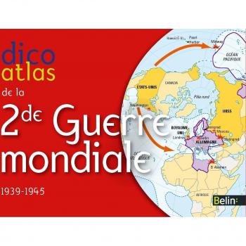 Dico Atlas de la Seconde Guerre mondiale