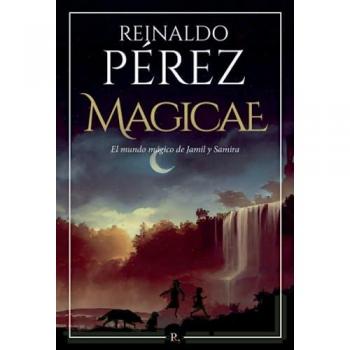 Magicae. El mundo mágico de jamil y samira