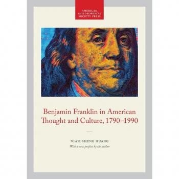 Benjamin Franklin in American Thought and Culture, 1790-1990 : Memoirs, American Philosophical Society (vol. 211)