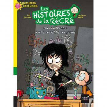 Les histoires de la récré, Tome 2 : Ma maîtresse a une recette magique