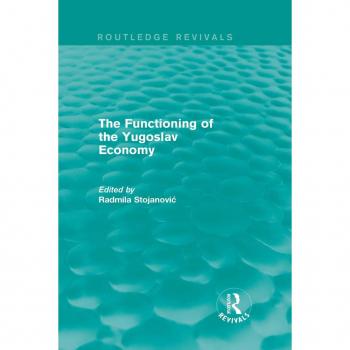 The Functioning of the Yugoslav Economy