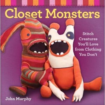 Closet Monsters : Stitch Creatures You'll Love from Clothing You