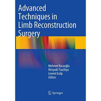Advanced Techniques in Limb Reconstruction Surgery, Fachbücher von Levent Eralp, Mehmet Kocaoglu, Hiroyuki Tsuchiya