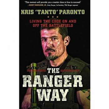 The Ranger Way : Living the Code On and Off the Battlefield