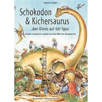 Schokodon & Kichersaurus | Martina Kroth | German | Buch
