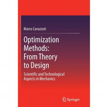 Optimization Methods: From Theory to  Design Scientific and Technological Aspects in Mechanics