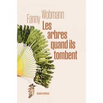 Les arbres quand ils tombent