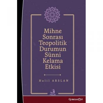 The effect of the post-mihna theopolitical situation on Sunni theology