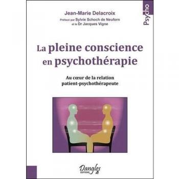 La Pleine Conscience En Psychothérapie