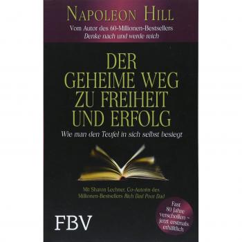 Hill, Napoleon: Der geheime Weg zu Freiheit und Erfolg