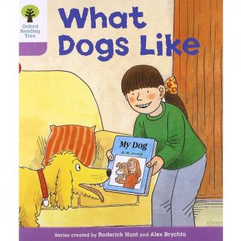 Oxford Reading Tree: Level 1+: More First Sentences A: What Dogs Like