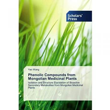 Phenolic Compounds from Mongolian Medicinal Plants