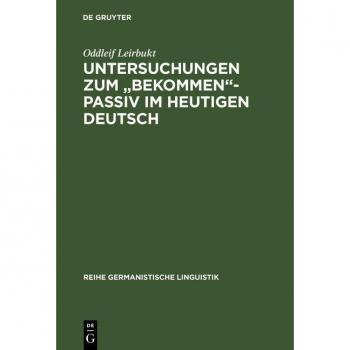 Vitalsource Technologies, Inc. Untersuchungen Zum "bekommen"-passiv Im Heutigen Deutsch