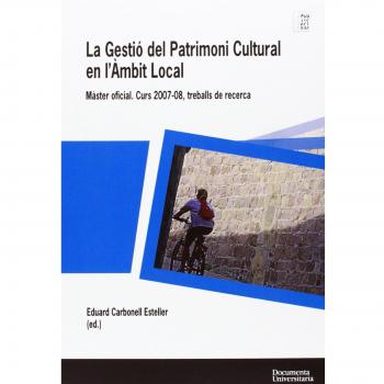 La Gestió del Patrimoni Cultural en lÆÀmbit Local. Màster of