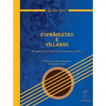 Españoletas e villanos da «Instruccion De Musica Sobre La Guitara Española». Trascrizione, revisione e diteggiatura di Antonino Marchese