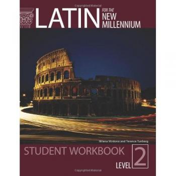 Latin for the New Millennium, Level 2 (English and Latin Edition)
